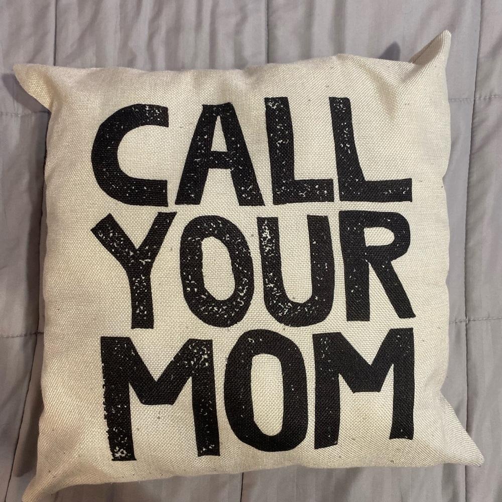 Call Your Mom Decorative Pillow